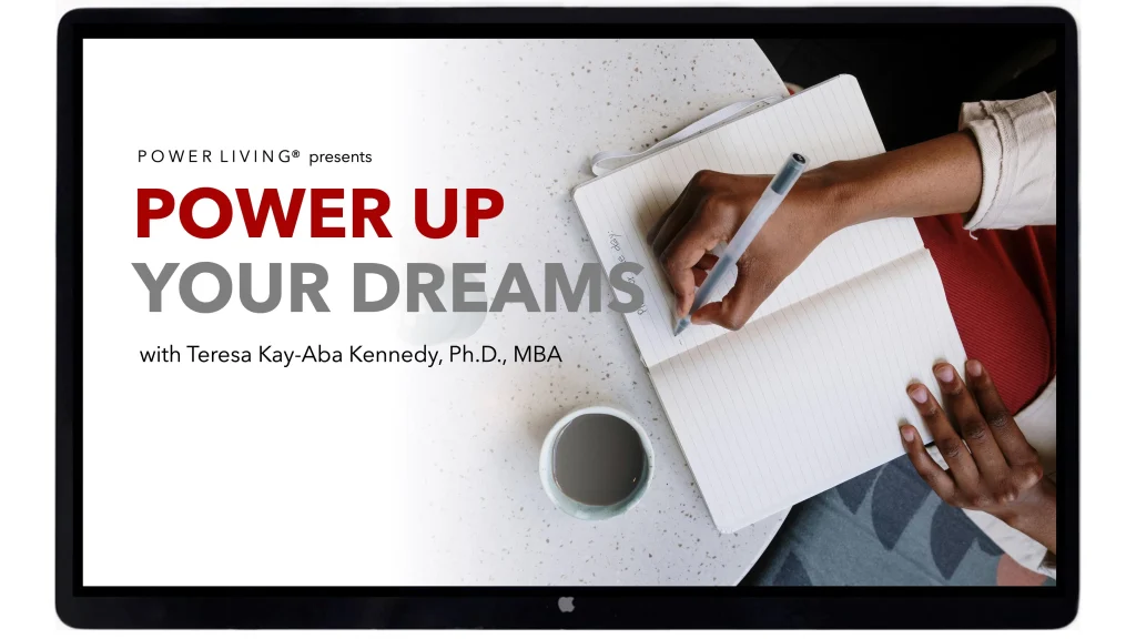 Power Up Your Dreams