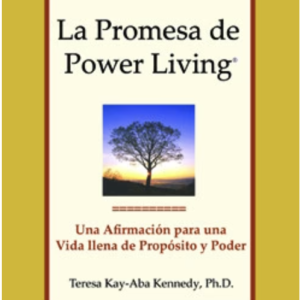 La Promesa de Power Living®: Una Afirmación para una Vida Llena de Propósito y Poder